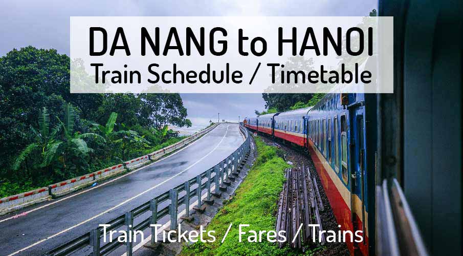 DA NANG to HANOI ➡️ Train Schedule + Tickets | 2023