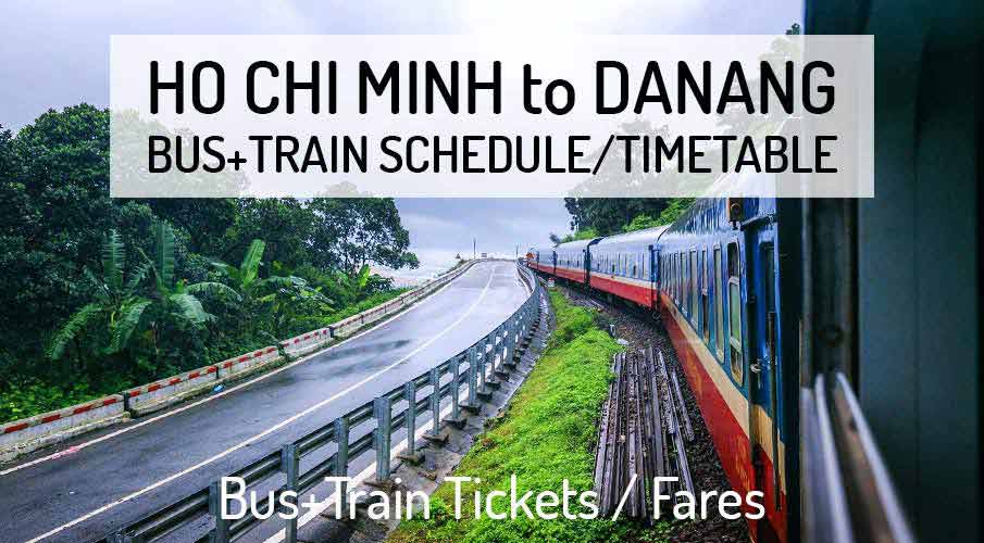 HO CHI MINH to DA NANG ➡️ Train + Bus Schedule | 2023